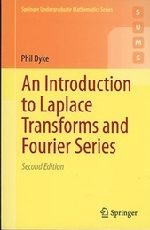 An Introduction to Laplace Transforms and Fourier Series : 2nd Edition (Soft)  
