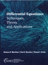 Differential Equations : Techniques, Theory, and Applications  