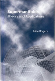 Supermanifolds : Theory and Applications (Hard)  