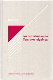 An Introduction to Operator Algebras  