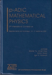 p-Adic Mathematical Physics 2nd International Conference Belgrade, Serbia and Montenegro, 15-21 September 2005