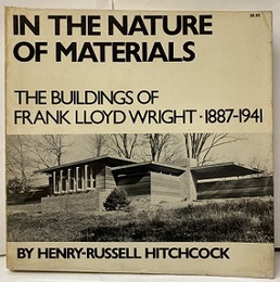 In The Nature of Materials : The Buildings of Frank Lloyd Wright、 1887-1941　ペーパーバック  