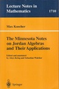 The Minnesota Notes on Jordan Algebras and Their Applications  