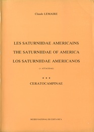 Les Saturniidae Americains - The Saturniidae of America - Los aturniidae mericanos(=Attacidae) Vol. 3 Ceratocampinae 
