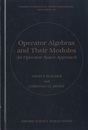 Operator Algebras And Their Modules (Hard) An Operator Space Approach 