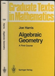 Algebraic Geometry : A First Course (Hard)  
