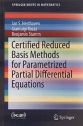 Certified Reduced Basis Methods for Parametrized Partial Differential Equations  