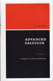 A Course of Higher Mathematics : Vol. 2 : Advanced Calculus  