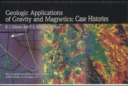 Geologic Applications of Gravity and Magnetics : Case Histories  