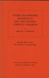 Entire Holomorphic Mappings in One and Several Complex Variables H.Weyl Lectures、 The Institute for Advanced Study 