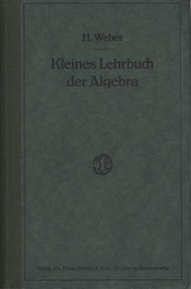 Lehrbuch der Algebra : Kleine Ausgabe in Einem Bande  