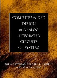 Computer-Aided Design of Analog Integrated Circuits and Systems  