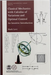 Classical Mechanics with Calculus of Variations and Optimal Control An Intuitive Introduction 