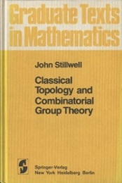 Classical Topology and Combinatorial Group Theory : 1st Edition (Hard)  