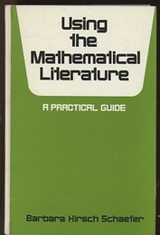 Using the Mathematical Literature a Practical Guide 