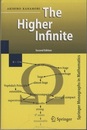 The Higher Infinite : 2nd Edition (Soft) Large Cardinals in Set Theory from Their Beginnings (英) 巨大基数の集合論