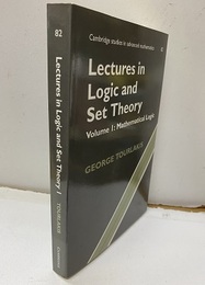 Lectures in Logic and Set Theory : Vol. 1 (Soft) (1) Mahtematical Logic 