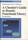 A Chemist's Guide to Density Functional Theory : 2nd Edition  