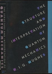 The Structure and Interpretation of Quantum Mechanics (Soft)  