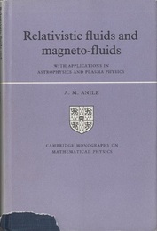 Relativistic Fluids and Magneto-fluids (Hard) With Applications in Astrophysics and Plasma Physics 