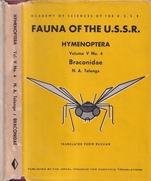 The Fauna of The U.S.S.R. : Hymenoptera (Vol.5, No.4) Braconidae (英) ソ連動物誌： 膜翅目(ハチ目)・ブラコ科(コマユバチ科) 