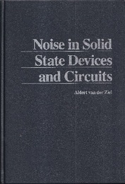 Noise in Solid State Devices and Circuits  
