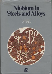Niobium in Steels and Alloys Metallurgical aspects of niobium from mineral deposits, to alloy production and applications 