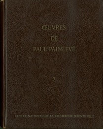 Oeuvres de Paul Painleve : Tome II Analyse et Equations Differentielles du Premier Ordre 
