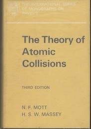 The Theory of Atomic Collisions : 3rd Edition (Hard) (英) 衝突の理論 