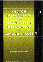 Vector Integration and Stochastic Integration in Banach Spaces（Hard）  