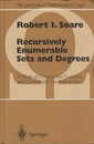 Recursively Enumerable Sets and Degrees (Hard) A Study of Computable Functions and Computably Generated Sets 