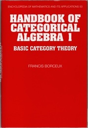 Handbook of Categorical Algebra : Vol.1 (Hard) Basic Category Theory 