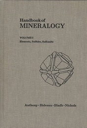 Handbook of Mineralogy : Vol. 1 Elements, Sulfides,Sulfosalts 