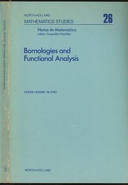 Bornologies and Functional Analysis Introductory Course on the Theory of Duality Topology-Bornology and its Use in Functional Analysis 