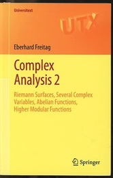 Complex Analysis 2 Riemann Surfaces、 Several Complex Variables、 Abelian Functions、 Higher Modular Functions 