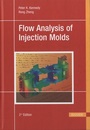 Flow Analysis of Injection Molds : 2nd Edition  
