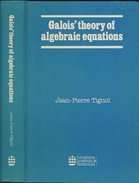 Galois’ Theory of Algebraic Equations  