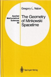 The Geometry of Minkowski Spacetime : 1st Edition (Hard) An Introduction to the Mathematics of the Special Theory of Relatibity (英) ミンコフスキー時空の幾何学