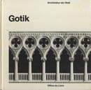 Architektur der Welt : Gotik (独) 世界の建築：ゴシック 