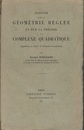 Notions sur la Geometrie Reglee et sur la Theorie du Complexe Quadratique Appendice au Cours de Geometrie Analytique 