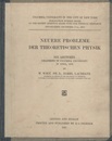 Neuere Probleme der theoretischen Physik Six Lectures delivered in Columbia University in April、 1913 Leipzig/Berlin 