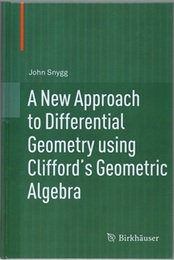 A New Approach to Differential Geometry using Clifford’s Geometric Algebra  