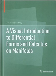 A Visual Introduction to Differential Forms and Calculus on Manifolds  