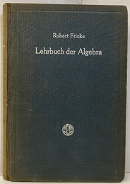 Lehrbuch der Algebra : Band Ⅱ　Ausfuhrungen uber Gleichungen niederen Grades Verfasst mit Benutzung von Heinrich Webers gleichnamigem Buche 