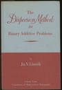 The Dispersion Method in Binary Additive Problems  