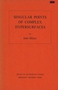 Singular Points of Complex Hypersurfaces (英) 複素超曲面の特異点 