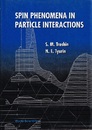 Spin Phenomena in Particle Interactions  