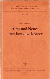 Altes und Neues uber konvexe Korper  