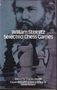 William Steinitz Selected Chess Games  