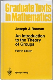 An Introduction to the Theory of Groups : 4th Edition (Hard)  
